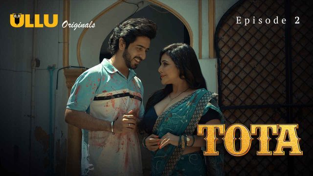 Tota 2024 Ullu Originals Hindi XXX Web Series Episode 2
